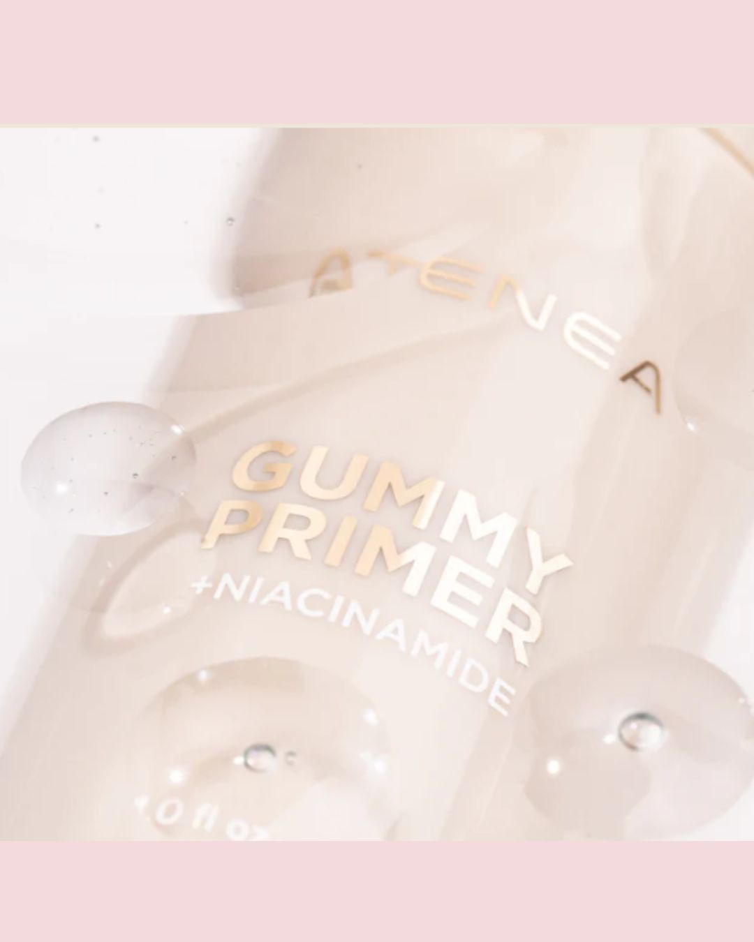 Gummy Primer + Niacinamide Atenea – Primer Facial Hidratante con Efecto Suavizante