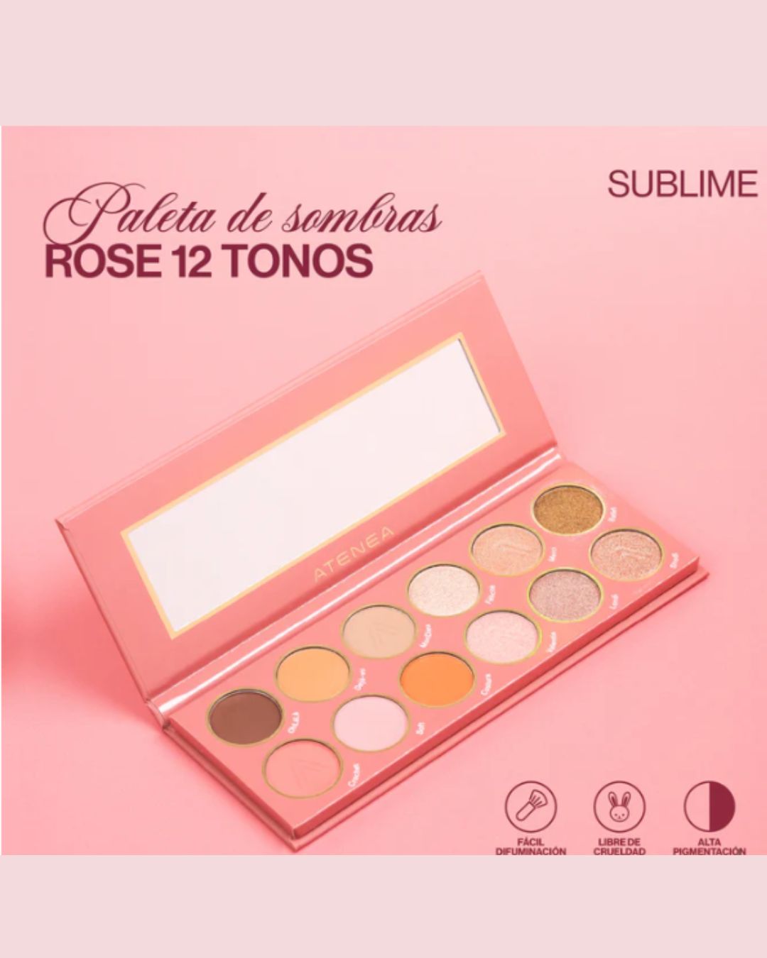 Sombras Sublime Rose Atenea – Paleta de Sombras de Alta Pigmentación